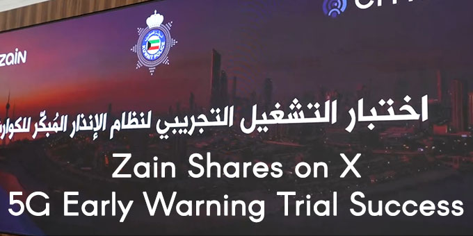 Zain Kuwait Shares on X 5G Early Warning Trial Success