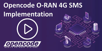 Opencode O-RAN 4G SMS Implementation